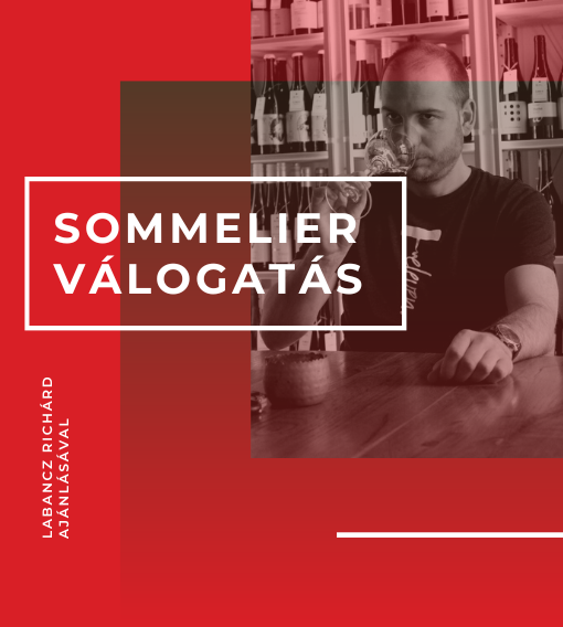 Sommelier borválogatások Labancz Richárdtól