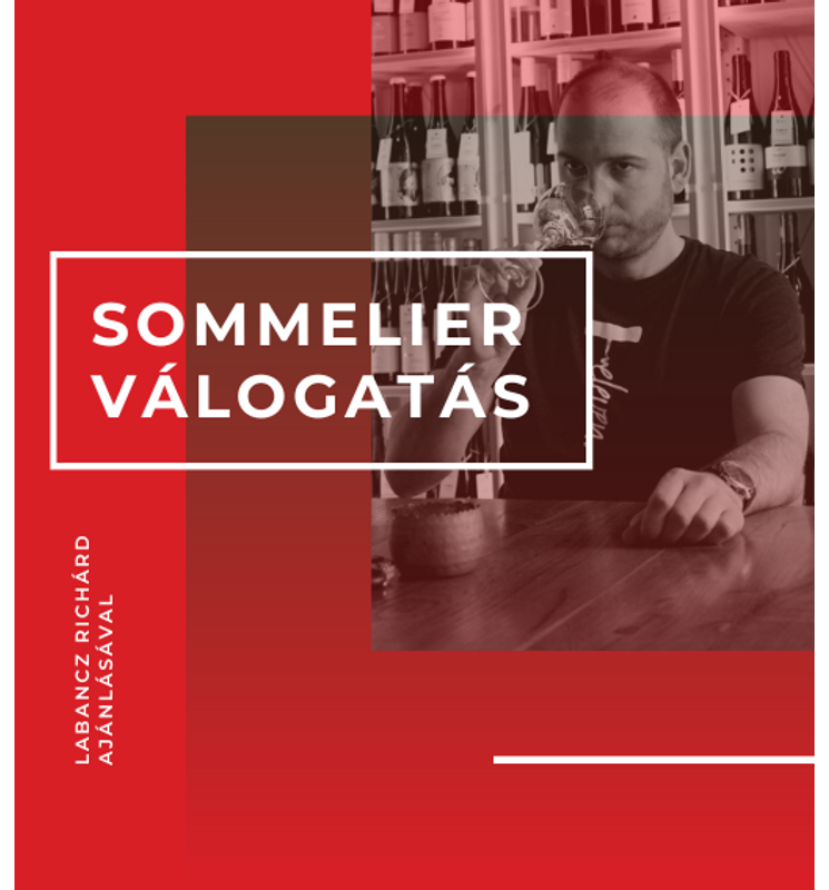Sommelier borválogatások Labancz Richárdtól